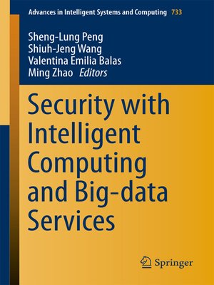 cover image of Security with Intelligent Computing and Big-data Services